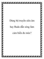 Tài liệu Dùng bộ truyền siêu âm hay Rada dẫn sóng làm cảm biến đo mức? doc