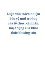 luận văn trách nhiệm bảo vệ môi trường của tổ chức, cá nhân, hoạt động của khai thác khoáng sản