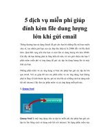 Tài liệu 5 dịch vụ miễn phí giúp đính kèm file dung lượng lớn khi gửi email pdf