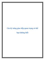 Tài liệu Các kỹ năng giao tiếp quan trọng có thể bạn không biết pptx