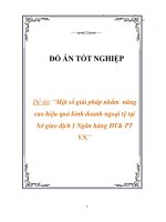Tài liệu luận văn:Một số giải pháp nhằm nâng cao hiệu quả kinh doanh ngoại tệ tại Sở giao dịch I Ngân hàng ĐT& PT VN docx