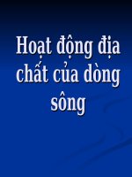 Tài liệu Hoạt động địa chất của dòng sông pptx