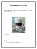 Tài liệu Cà phê ba tầng tự chế nào ! docx