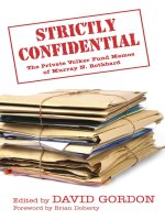 Tài liệu Strictly Confidential -The Private Volker Fund Memos of Murray N. Rothbard doc