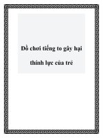 Tài liệu Đồ chơi tiếng to gây hại thính lực của trẻ potx