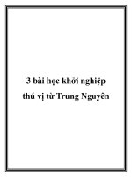 Tài liệu 3 bài học khởi nghiệp thú vị từ Trung Nguyên pptx