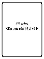 Tài liệu Bài giảng Kiến trúc của hệ vi xử lý docx