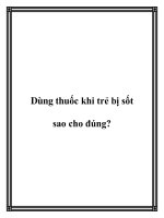 Tài liệu Dùng thuốc khi trẻ bị sốt sao cho đúng? docx