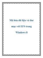 Tài liệu Mã hóa dữ liệu và thư mục với EFS trong Windows 8 docx