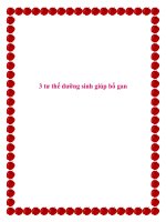 Tài liệu 3 tư thế dưỡng sinh giúp bổ gan. potx