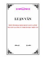 Tài liệu LUẬN VĂN: PHÂN TÍCH HOẠT ĐỘNG DỊCH VỤ BÁN LAPTOP TRẢ GÓP TẠI CÔNG TY TNHH TIN HỌC THIÊN TÂN pdf