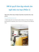 Tài liệu 100 bí quyết làm đẹp nhanh cho ngôi nhà của bạn (Phần 2) pptx