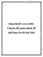 Tài liệu MakeMe3D 1.2.11.1100 : Chuyển đổi phim thành 3D phù hợp cho đủ loại kính docx