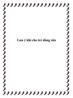 Tài liệu Lưu ý khi cho trẻ dùng sữa ppt