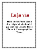 Tài liệu Luận văn: Hoàn thiện kế toán doanh thu, chi phí và xác định kết quả kinh của Công ty TNHH Đầu tư & Thương mại Đức Trung docx