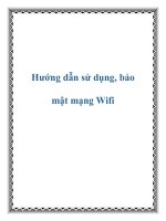 Tài liệu Hướng dẫn sử dụng, bảo mật mạng Wifi ppt