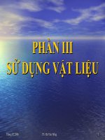 Tài liệu Bài giảng vật liệu học - PHẦN III: SỬ DỤNG VẬT LIỆU potx