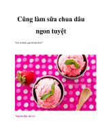Tài liệu Cũng làm sữa chua dâu ngon tuyệt ppt