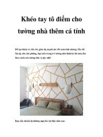 Tài liệu Khéo tay tô điểm cho tường nhà thêm cá tính pptx