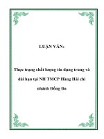 Thực trạng chất lượng tín dụng trung và dài hạn tại NH TMCP Hàng Hải chi nhánh Đống Đa