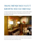 Tài liệu TRANG TRÍ NỘI THẤT 5 LƯU Ý KHI DÙNG MÀU SẮC HIỆN ĐẠI pptx