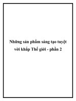 Tài liệu Những sản phẩm sáng tạo tuyệt vời khắp Thế giới - phần 2 pdf
