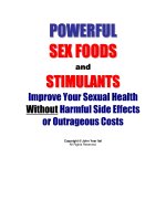 Tài liệu Powerful Sex Foods and Stimulants Improve Your Sexual Health Without Harmful Side Effects or Outrageous Costs doc