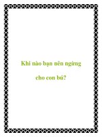 Tài liệu Khi nào bạn nên ngừng cho con bú? pdf