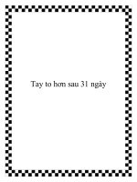 Tài liệu Tay to hơn sau 31 ngày potx
