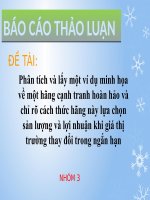 phân tích và lấy một ví dụ minh họa về một hãng cạnh tranh hoàn hảo và chỉ rõ cách thức hãng này lựa chọn sản lượng và lợi nhuận khi giá thị trường thay đổi trong ngắn hạn