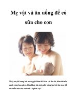 Tài liệu Mẹ vật vã ăn uống để có sữa cho con ppt