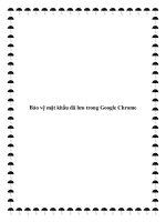 Tài liệu Bảo vệ mật khẩu đã lưu trong Google Chrome ppt