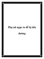 Tài liệu Phụ nữ ngực to dễ bị tiểu đường potx