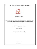 Nghiên cứu các sơ đồ mã hóa kênh, đan xen và phối hợp tốc độ trong hệ thống thông tin di động 4g LTE