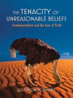 the tenacity of unreasonable beliefs fundamentalism and the fear of truth aug 2008