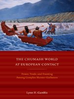 university of california press the chumash world at european contact power trade and feasting among complex hunter-gatherers aug 2008