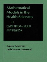 univ of minnesota pr mathematical models in the health sciences a computer aided approach nov 1979