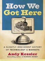 how we got there a slightly irreverent history of technology and markets - andy kessler