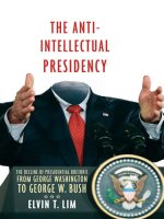 the anti-intellectual presidency the decline of presidential rhetoric from george washington to george w bush jun 2008