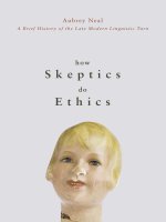 university of calgary press how skeptics do ethics a brief history of the late modern linguistic turn apr 2007
