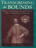 transgressing the bounds subversive enterprises among the puritan elite in massachusetts, 1630-1692 (religion in america)
