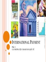 Bài giảng Cán cân thanh toán quốc tế: Phần 3 các phương tiện thanh toán quốc tế