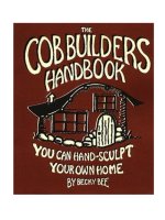 the cob builders handbook  you can hand-sculpt your own home - by becky bee