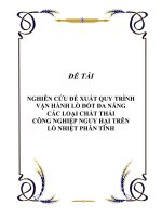 đề tài nghiên cứu đề xuất quy trình vận hành lò đốt đa năng các loại chất thải công nghiệp nguy hại trên lò nhiệt phân tĩnh