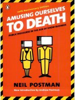 amusing ourselves to death public discourse in the age of show business