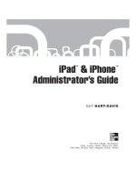 ipad & iphone administrator's guide [electronic resource] enterprise deployment strategies and security solutions