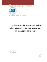 Kế hoạch đẩy nhanh quá trình sát nhập DaiAbank và HDbank tại sở giao dịch Đồng Nai