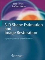 favaro, soatto  -  3 - d shape estimation and image restoration