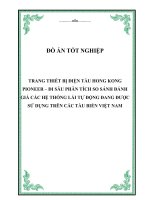 Đồ án tốt nghiệp: Trang thiết bị điện tàu Hong Kong Pioneer  đi sâu phân tích so sánh đánh giá các hệ thống lái tự động đang được sử dụng trên các tàu biển Việt Nam