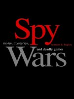 yale university press spy wars moles mysteries and deadly games apr 2007